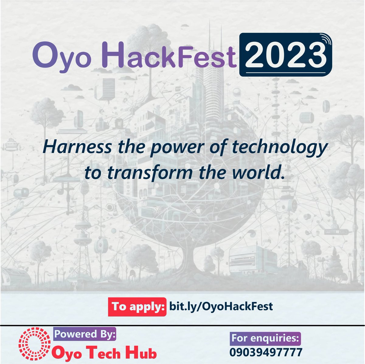 TEDxAllianceWay's tweet photo. You stand a chance to impact the world at Oyo HackFest'23.

Explore your tech skills to innovate and bring your ideas to life. 

To apply, visit: https://t.co/TPKuAb2tOL

Share with your techy friends whom you think should battle it out in the hackathon, or tag them

#TechForGood https://t.co/ek9rCClCi6
