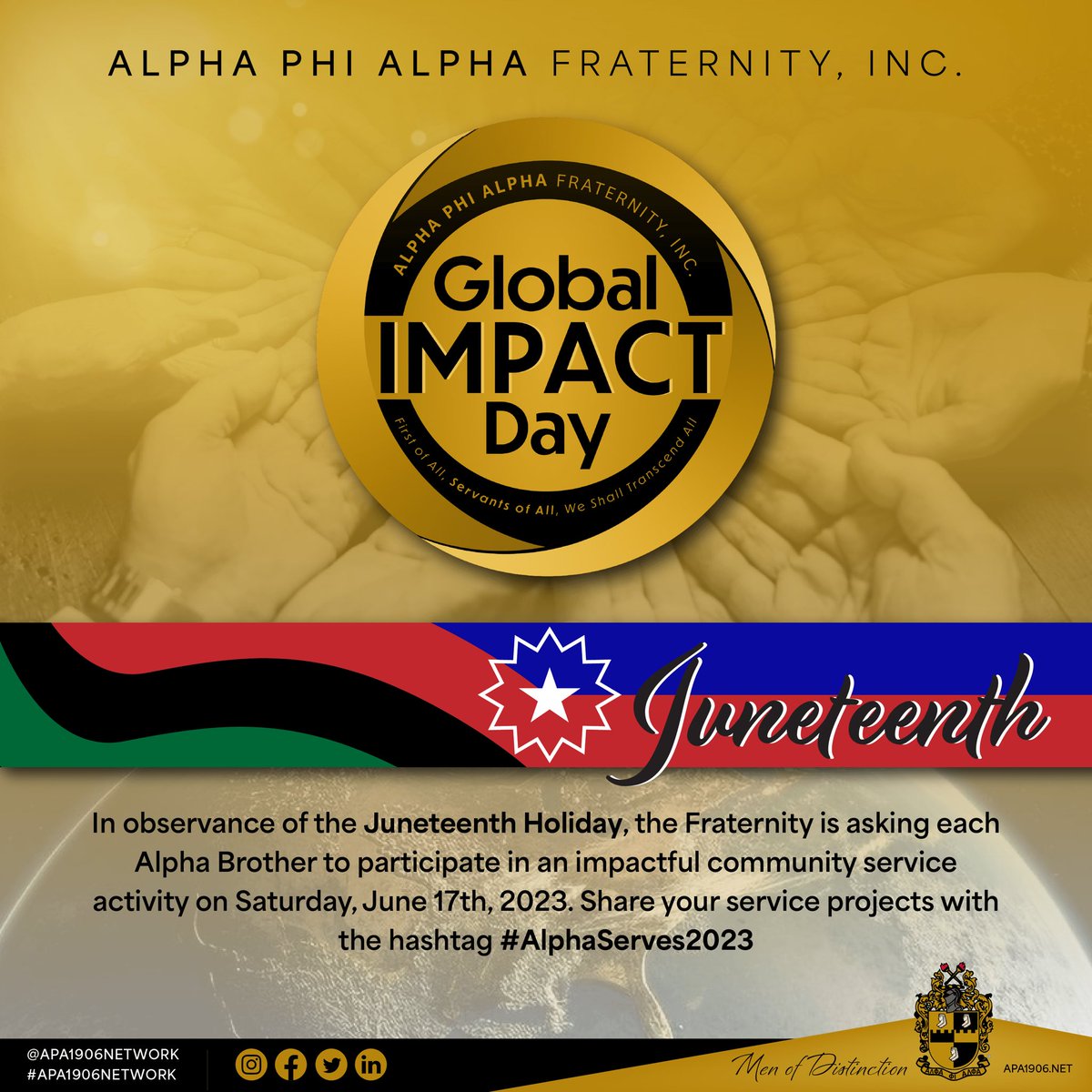 In observance of the Juneteenth Holiday Celebration, the we are is asking that every Alpha man, regardless of financial standing, as well as every Alpha chapter in all regions, engage in a community service activity on Saturday, June 17th, 2023.
 
#APA1906Network #AlphaServes2023