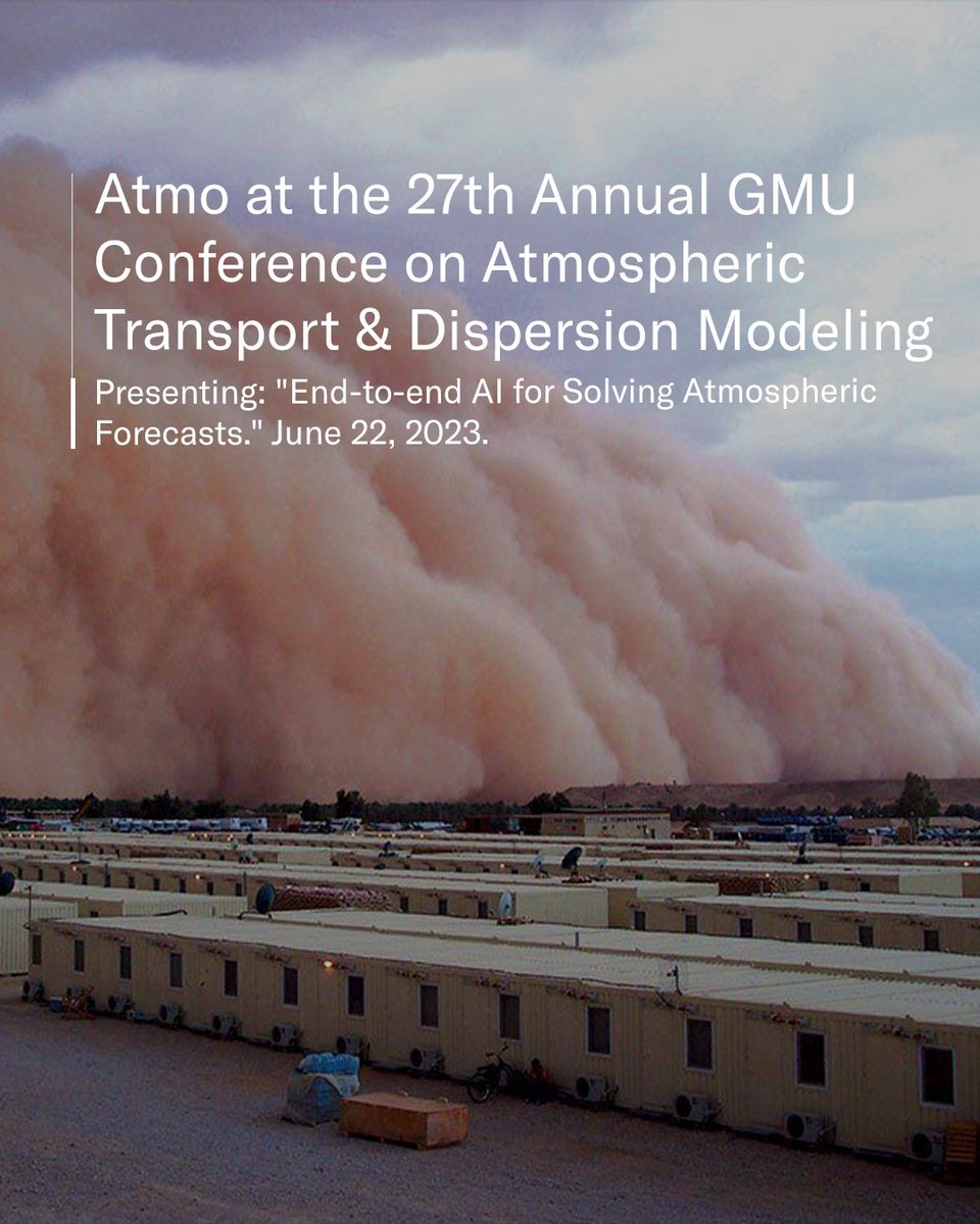 Atmo co-founder & CTO @johmathe will be speaking at the 27th Annual @GeorgeMasonU Atmospheric Transport & Dispersion Modeling Conference on June 22nd about 'End-to-end AI for Solving Atmospheric Forecasts.' Event info here: rb.gy/ptif3 #GMUConference…