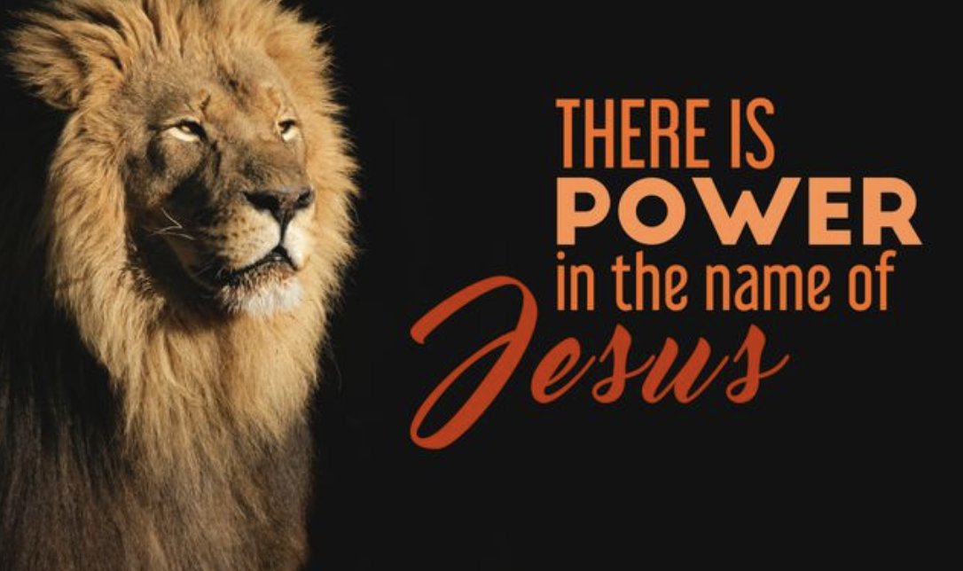 There is POWER in the Name of Jesus!!!  

#Messiah #AnointedOne #LambofGod #LionofJudah #Lightoftheworld #KingofKings #BreadofLife #PrinceofPeace #Yeshua #SonofDavid #SonofGod #MorningStar