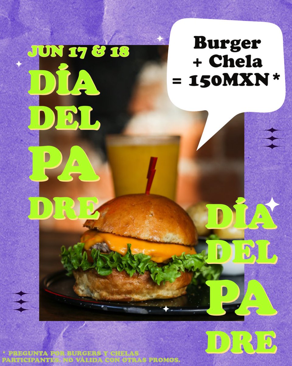 PROMO DÍA DEL PADRE
Junio 17 y 18
Burger + Chela = 150 MXN*

Indómita, Burger Social Club 
Miguel Schultz 7
Col. San Rafael 

* Pregunta por las burgers y chelas participantes. Aplican restricciones.