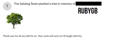 CtrlPew2's tweet photo. For those of you expressing condolences about the passing of RubyGB, The Gatalog team has planted a tree for her in memoriam on behalf of the Gatalog and 3D printing community. May her spirit carry on in the projects she worked on. https://t.co/szjlbTfuFm