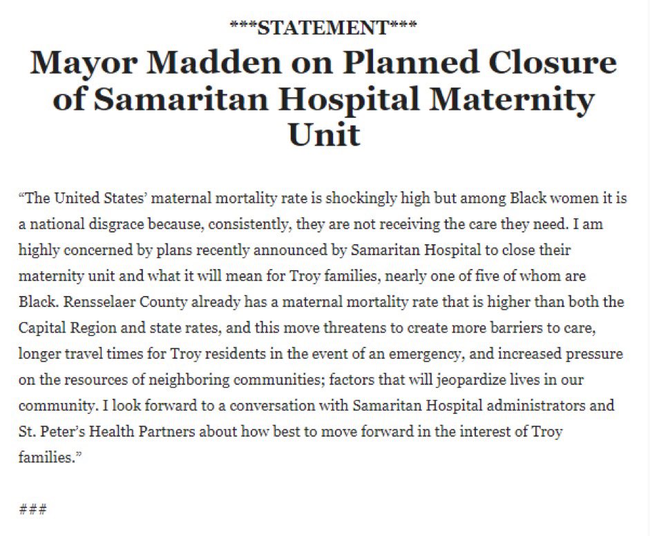 Mayor Patrick Madden: "I am highly concerned by plans recently announced by Samaritan Hospital to close their maternity unit and what it will mean for Troy families..." 

FULL STATEMENT: