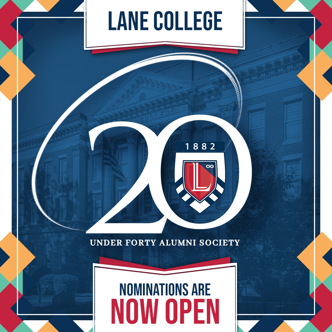 thelanecollege's tweet photo. Lane announces the inaugural 20 Under Forty Alumni Society recognizing exceptional young alumni achieving great success in their professional and personal endeavors. For more info contact Braylin Laster blaster@lanecollege.edu. Submit nomination here: https://t.co/0qgNh3gFsN https://t.co/IGrQsV0pSG