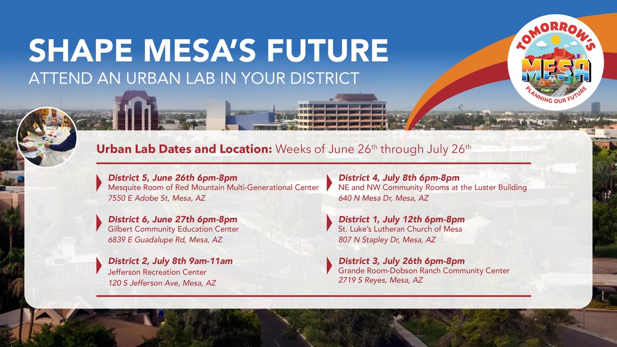 Mesa is updating our plans and we need you to help shape our future! Join us for an interactive session to learn about Mesa and to share your vision and priorities. Sign up for an Urban Lab this summer here: my.mesaaz.gov/3PaI2ee.