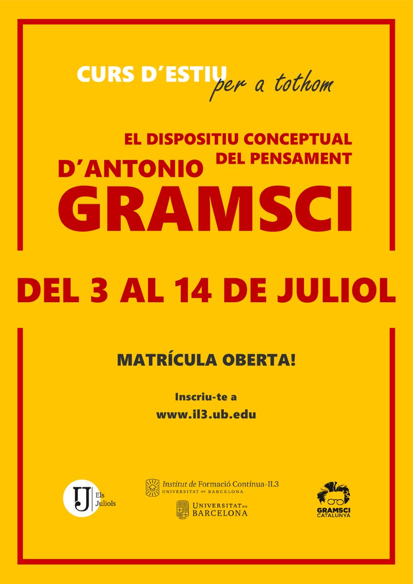 Anunciem un nou curs d'estiu a la UB: "El dispositiu conceptual del pensament d'Antonio Gramsci". 
Del 3 al 14 de juliol de 2023. Matrícula oberta!!