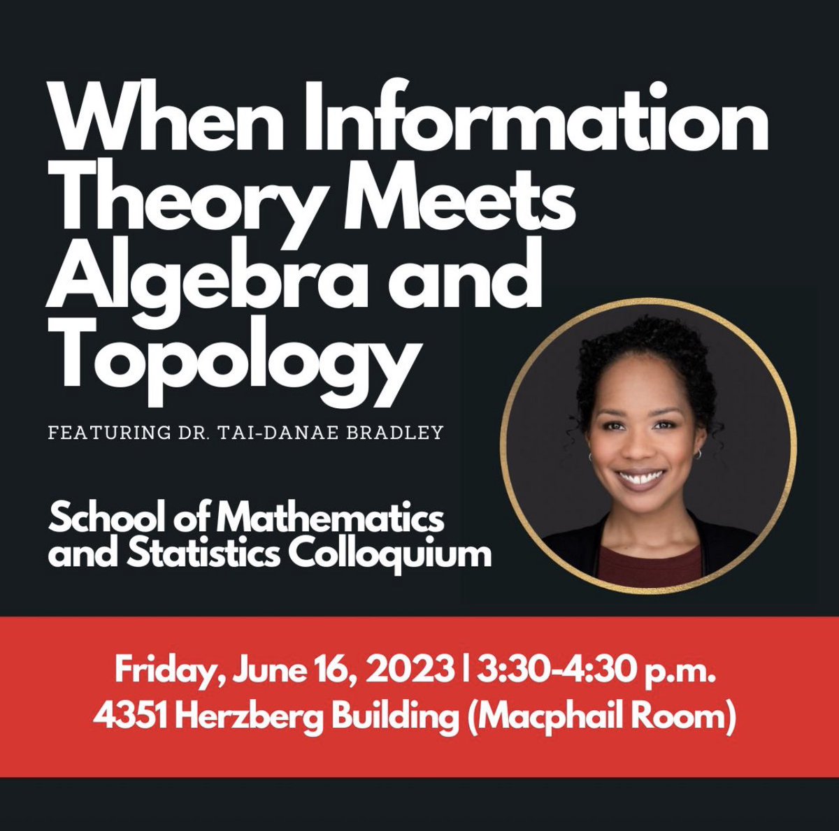 CarletonScience's tweet photo. Join our School of Mathematics and Statistics for its next colloquium on June 16!
Guest speaker Dr. Tai-Danae Bradley (@math3ma) will present “When Information Theory Meets Algebra and Topology."
Full details at https://t.co/iKVlt0M9P4
#mathematics #ottevent https://t.co/iMwqoz3evV