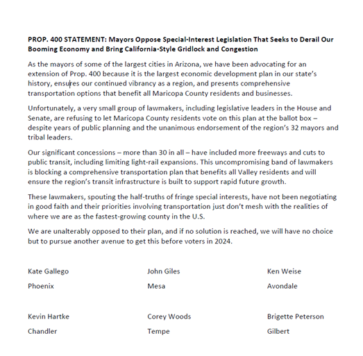 Mayors have worked in good faith to advance a Prop 400E plan that serves our communities. While the legislature has put partisan politics ahead of the good of our region, local leaders are committed to making sure the transportation plan goes to voters in 2024.