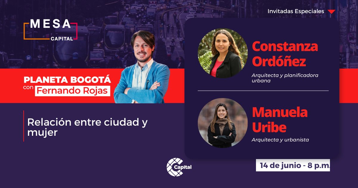 CanalCapital's tweet photo. Esta noche en #MesaCapital @ferrojasparra hablará sobre la relación entre la ciudad y la mujer 🚺🏙️

Invitadas:

👉🏻Constanza Ordóñez, arquitecta y planificadora 
👉🏻Manuela Uribe, arquitecta y urbanista 

¡Nos vemos con todo el análisis a las 8:00 p.m. en #PlanetaBogotá! 🌎 https://t.co/vqwNPXKImW