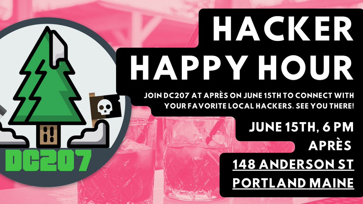 Don't forget! DC207 is @ Après in Portland TOMORROW (6/15) with a happy hour you shouldn't miss! Network with your favorite local cybersecurity gurus and tech buffs. Kick off your summer with DC207 - cya there! #DC207 #HackerHappyHour #PortlandMaine 🎉🍻zurl.co/9ksH