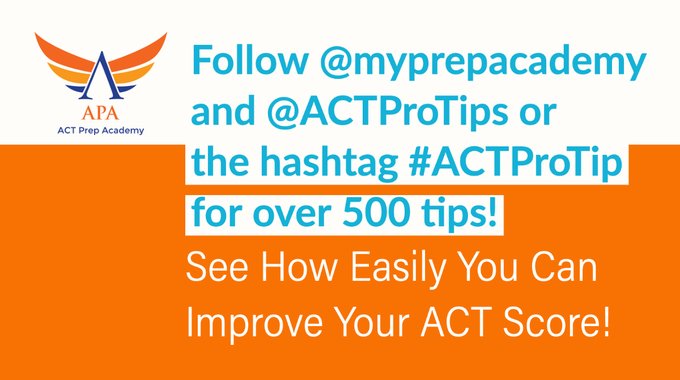 Follow 
@myprepacademy

 and 
@ACTProTips

  or the hashtag #ACTProTip for over 500  tips!

#actprep #satprep #testprep #tutoring #sat #act #education #collegeprep #highschool #acttestprep #mathtutor #acttest #sattest #collegeadmissions #tutor #sattestprep #students #teachers