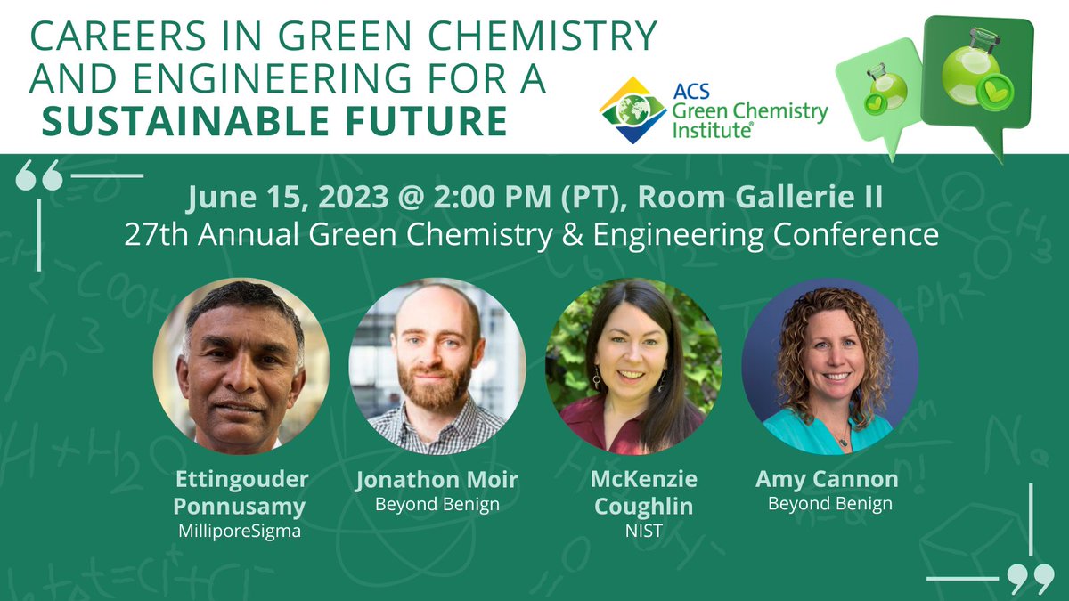 I am more than happy to organize another 'Careers in #GreenChemistry' session with @mevandis and @Bria_Garcia_ this year at the #gcande! Join us tomorrow @ 2 PM (PT) in Gallerie II to be inspired by the wonderful stories of our #GreenChemistry leaders! @ACSGCI 🌱🌎