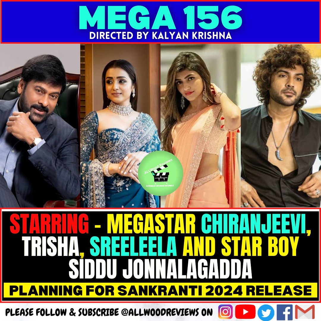 #Exclusive:
#MEGA156 Update loading✅

Starcast : MegaStar #Chiranjeevi, #Trisha
Star Boy #SidduJonnalagadda, & #Sreeleela

Directed by #KalyanKrishna
Script by #BezawadaPrasannaKumar

Remake of 'Bro Daddy'(❓)

Planning for #Sankranti 2024 release !!