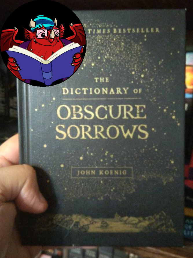 CronicasDyD's tweet photo. ¿Qué está leyendo el #Dragón?
The Dictionary of @ObscureSorrows.
#JohnKoenig, 2021.
Y ustedes, ¿#QuéEstánLeyendo?
Comenten abajo 🐉📚🦖
#YoDisfrutoLeer con #CrónicasDyD
#LibrosRecomendados #Lectura #Lecturas #LecturaRecomendada #DifusiónCultural #DifusiónLiteraria #Lecturas2023 https://t.co/jey2ayuTss