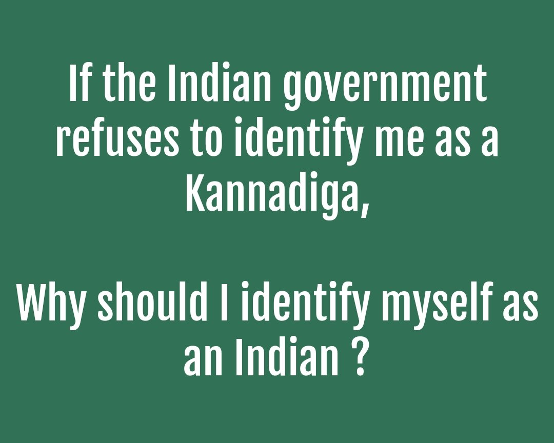 I don't want my centuries old Kannada ethnicity and Kannada civilization to be masked by 'Indianness' which was formulated in 19th Century.

Erasing ethnic roots of a community is violation of human rights.

#Kannada_Civilization