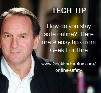 How do you stay safe online?  Here are 9 easy tips from Geek For Hire  
.
.
#OnlinePrivacy #OnlineSafety #Hackers #ChangeYourPassword #BackupYourData #GeekForHireInc #MacRepair #PCRepair #FrontRange 
geekforhireinc.com/online-safety/