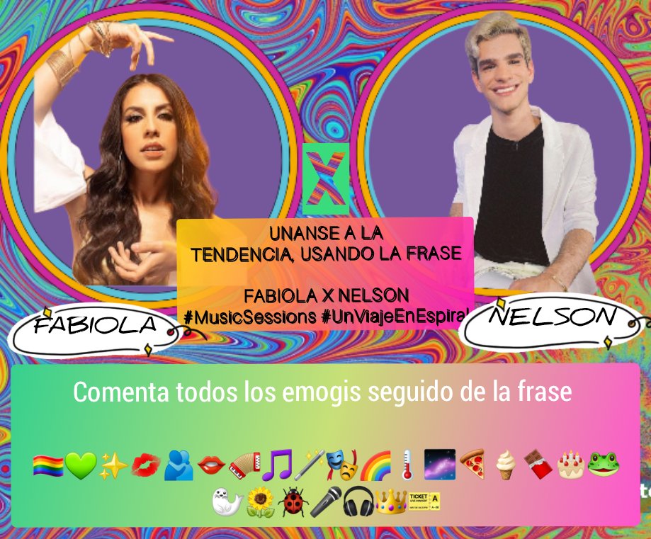 INICIAMOS CON LA TENDENCIA 
•1r Dinámica• comenten todos los emogis y no olviden usar la  frase y #, Denle retweet y me gusta. Venga que si podemos 
UNANSE USANDO:

FABIOLA X NELSON
#MusicSessions #UnViajeEnEspiral