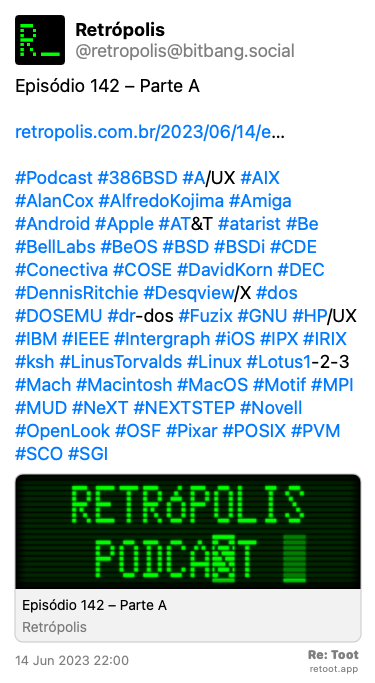 augustocc's tweet photo. AEEE saiu o podcast do @retropoliscity em que eu e o @osantana fomos os vilões especialmente convidados, pra falar sobre a história do Unix!
Ouve aí! https://t.co/DTMaQT5Y70
Quoting @retropolis@bitbang.social: https://t.co/eMaKeVXyhh #retoot https://t.co/kY4hnZ99E2