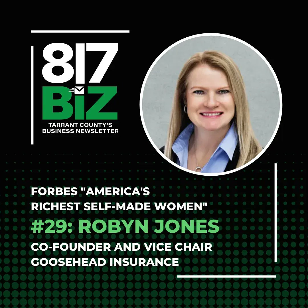 📰 Here's just one thing you missed in this mornings newsletter:

<a href="/Forbes/">Forbes</a> places Robyn Jones, co-founder and vice chair of <a href="/followgoosehead/">Goosehead Insurance</a> 
 at No. 29 with a fortune of $830 million on America's Richest Self-Made Women 

Join the 817 BIZ community here: 817biz.com