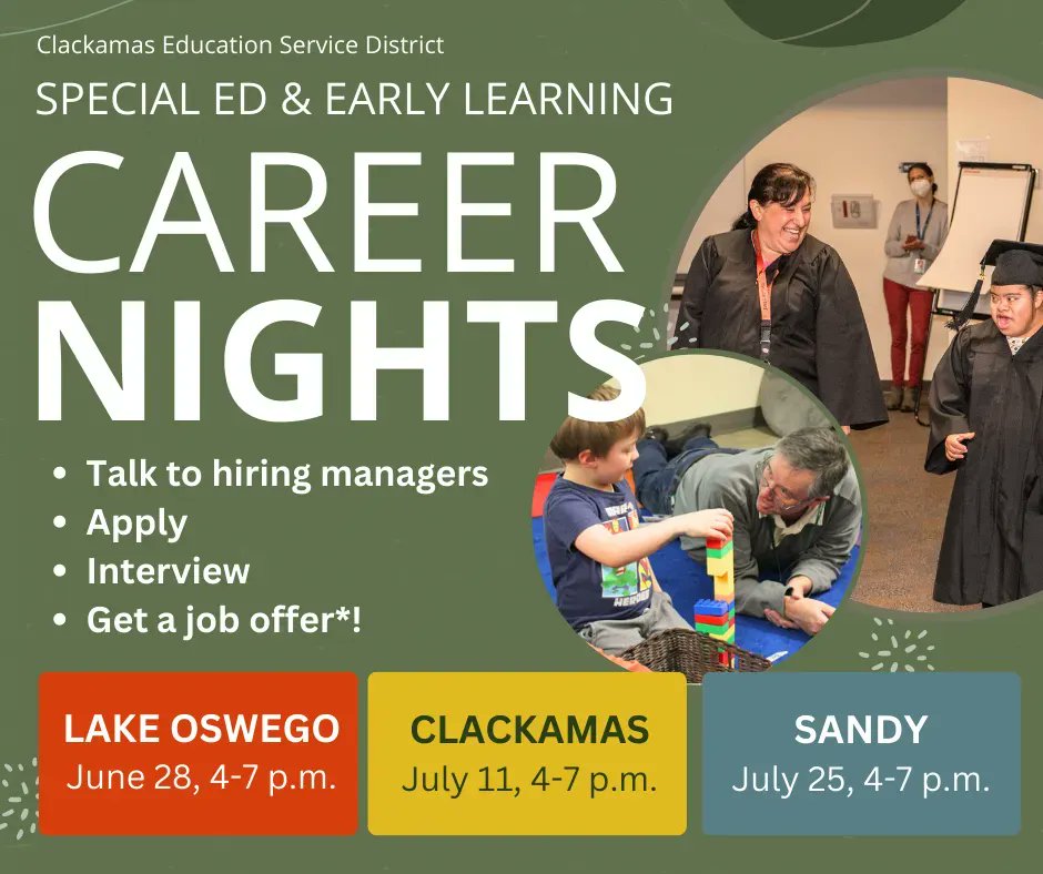 Learn about #jobopportunities in our special ed &amp; early learning programs! We're hosting career nights in locations across #Clackamas County in June &amp; July where you can talk to hiring managers, apply, interview &amp; get a job offer all in 1 night! Details: buff.ly/3N3sfvq