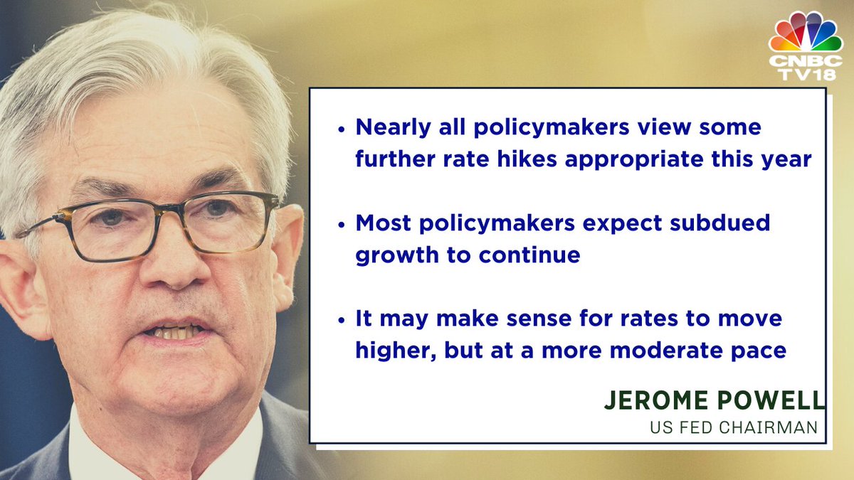 #FOMCMeetOutcome | Nearly all policymakers view some further rate hikes appropriate this year, most of them expect subdued growth to continue, says #USFed Chairman, #JeromePowell
