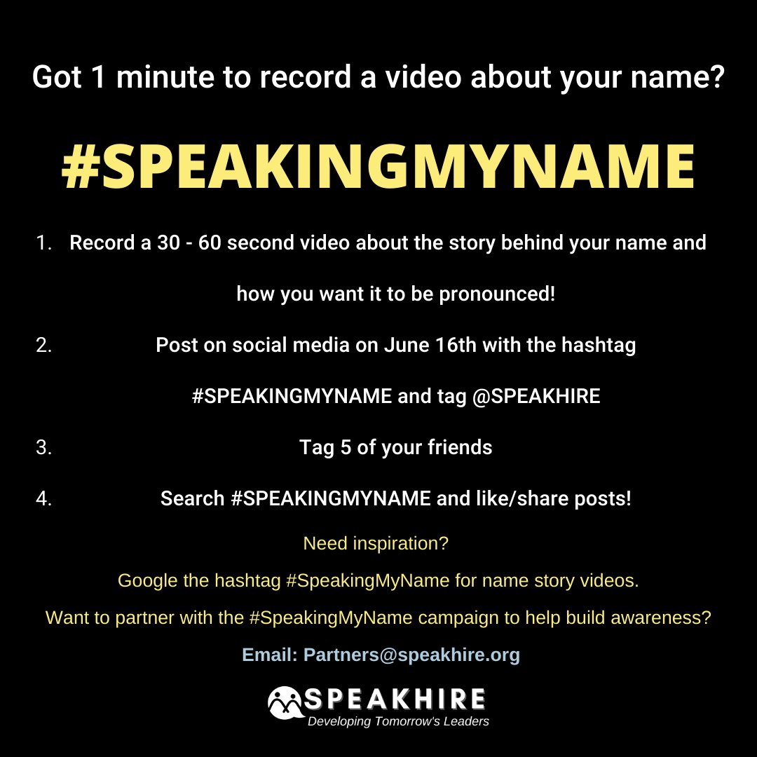 SPEAKHIRE's tweet photo. Will you join us for our annual #SpeakingMyName campaign on June 16th? Share the story behind your name on June 16th for #SpeakingMyName! #immigrantheritagemonth #diversityandinclusion #speakhire  #developingtomorrowsleaders https://t.co/eyPiFsw0q5