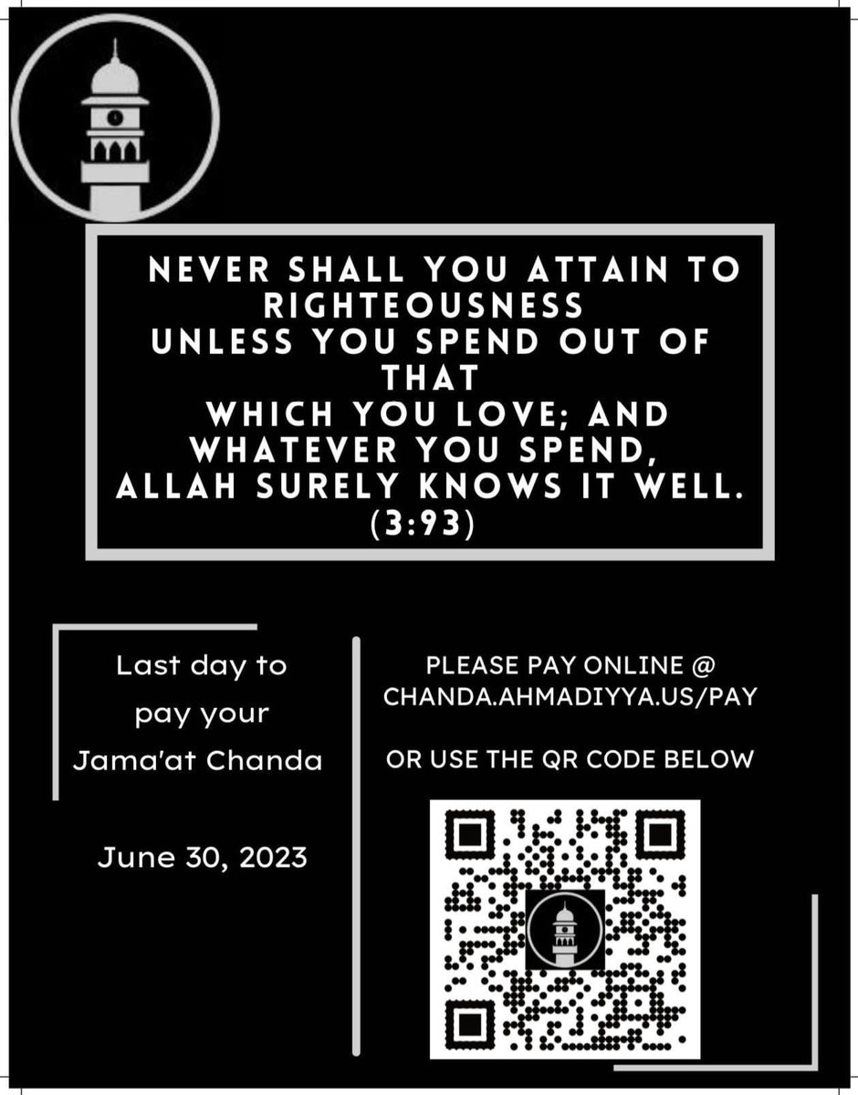 LI_MKA's tweet photo. Assalamu Alaykum, The Jamat Fiscal Year is ending on June 30th. 
Please start paying your Jamaat Aam/Wassiyat Chanda before the 30th using the QR Code or the link below ⬇️
Jazakallah
https://t.co/q6oKoLOUXJ https://t.co/QPZ4oXP84v