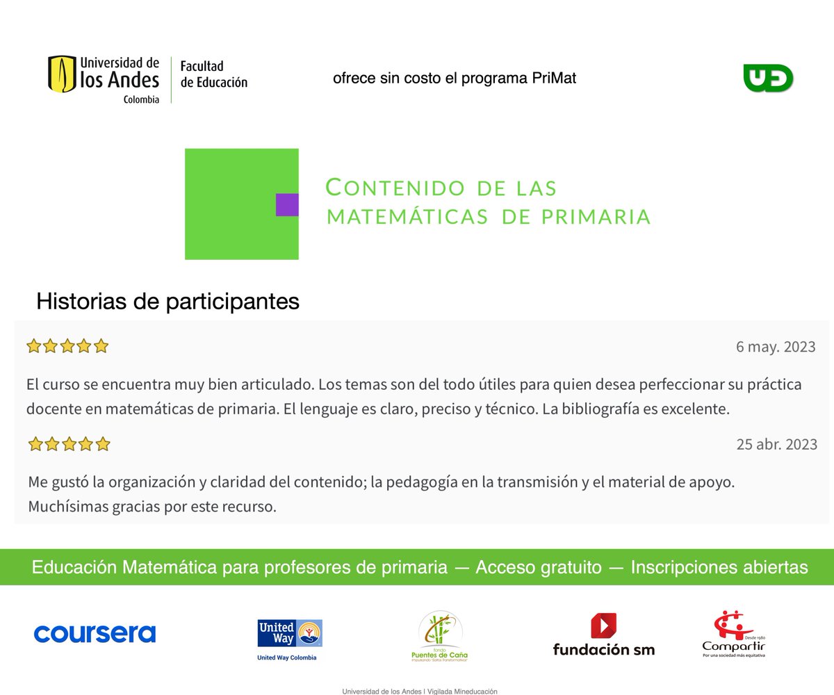 Gracias por formar parte del programa Educación Matemática para profesores de primaria. 
Si aún no estás inscrito, ingresa a bit.ly/2UoWLIj  

<a href="/FCompartirCol/">Fundación Compartir</a> <a href="/Fundacion_SM/">Fundación SM</a> <a href="/coursera/">Coursera</a>
<a href="/FacuEducacion/">Facultad Educación | Uniandes</a>  #primaria #educaciónprimaria #matemática #educaciónmatemática #mooc