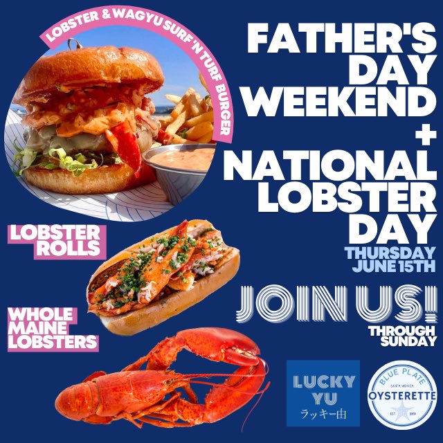 🦞 It’s #NationalLobsterDay This Thurs ➕ #FathersDay Weekend⚓️ 

🍴We’ve Got Our Oysterette Lobster Rolls &amp; Whole Maine Lobster Classics + @eatluckyyu’s NEW Wagyu &amp; Lobster Surf ‘N Turf Burger 🍔 

🎏 Come Join Us Through Sunday • Reservations <a href="/opentable/">OpenTable</a>