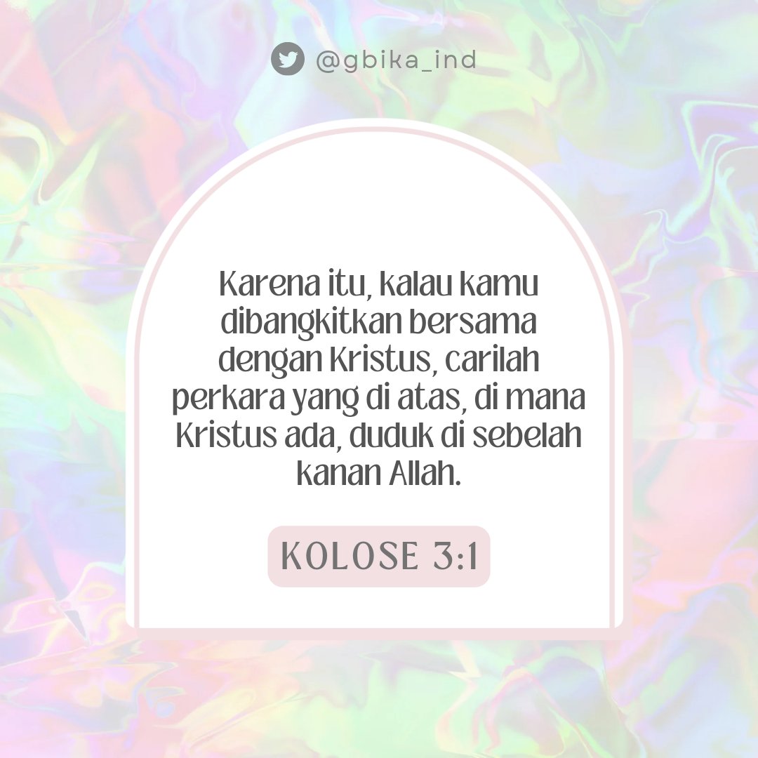 gbika_ind's tweet photo. β Bible Verse of The Day
Karena itu, kalau kamu dibangkitkan bersama dengan Kristus, carilah perkara yang di atas, di mana Kristus ada, duduk di sebelah kanan Allah.
- Kolose 3:1 (TB)
God bless πππΌ
#SetYourHeart #onthingsAbove #jesuslovesyou #BlessedAndHighlyFavored https://t.co/tBYRPZ6LO9