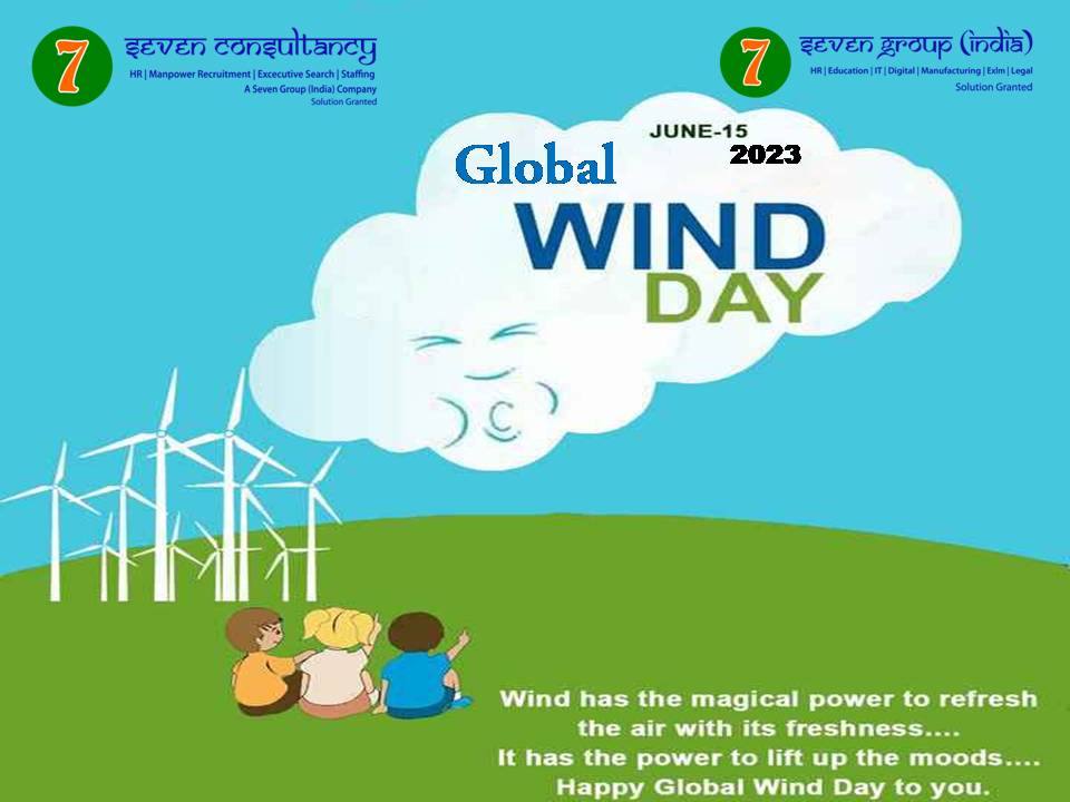 7consultancy's tweet image. Global Wind Day 2023.
#GlobalWindDay #WorldWindDay
#Recruitment #RecruitmentAgency #PlacementConsultancy #ManpowerConsultancy #Consultancy #7Consultancy #SevenConsultancy
#ThirdPartyPayroll #Staffing #ExecutiveSearch #TemporaryStaffing #HRProcessOutsourcing