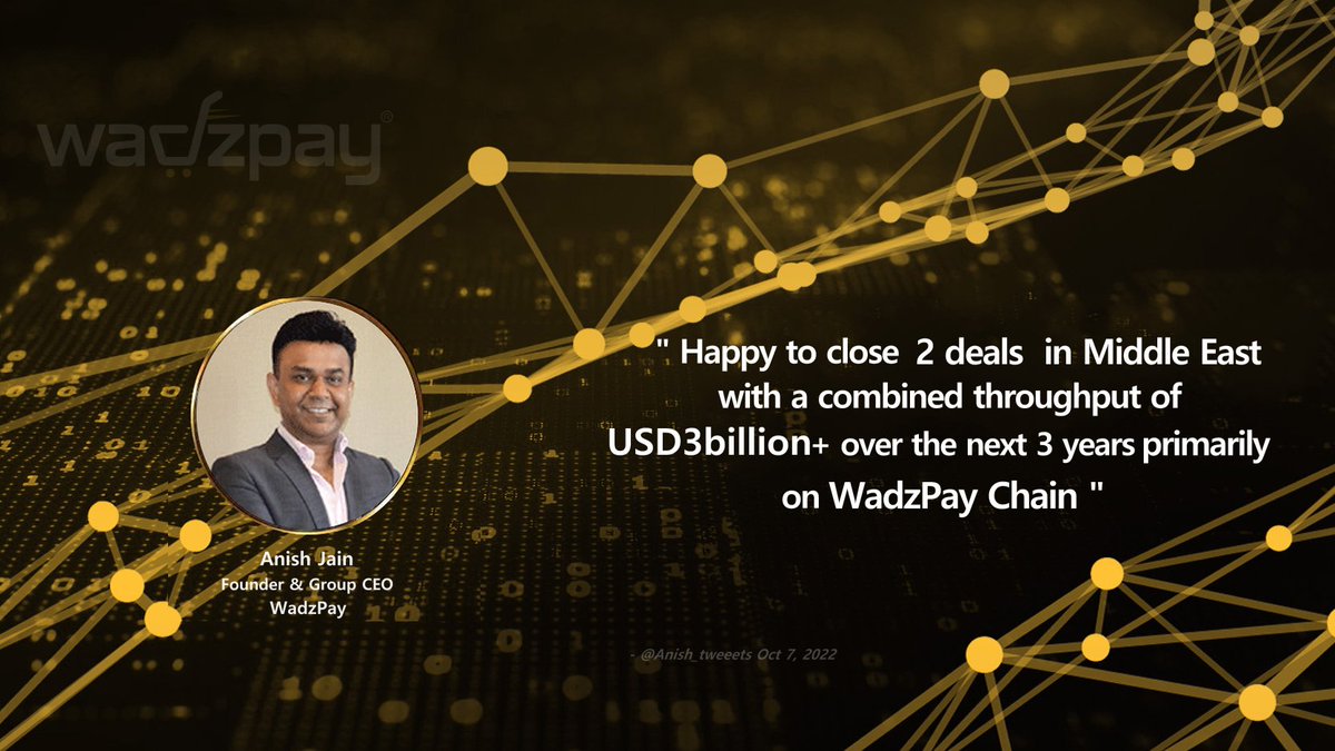 JustYohan's tweet photo. " Happy to close 2 deals in Middle East with a combined throughput of USD3billion + over next the 3 years primarily on #WadzPay Chain, #WPC "

- @Anish_tweeets Oct 7, 2022

 #WadzPay #USD3BillionDeal #WTK $WTK  #wpc #CDBDC #wearewadzpay #HappyDealsMiddleEast #WadzPaySuccess https://t.co/36Q5d0YcYK