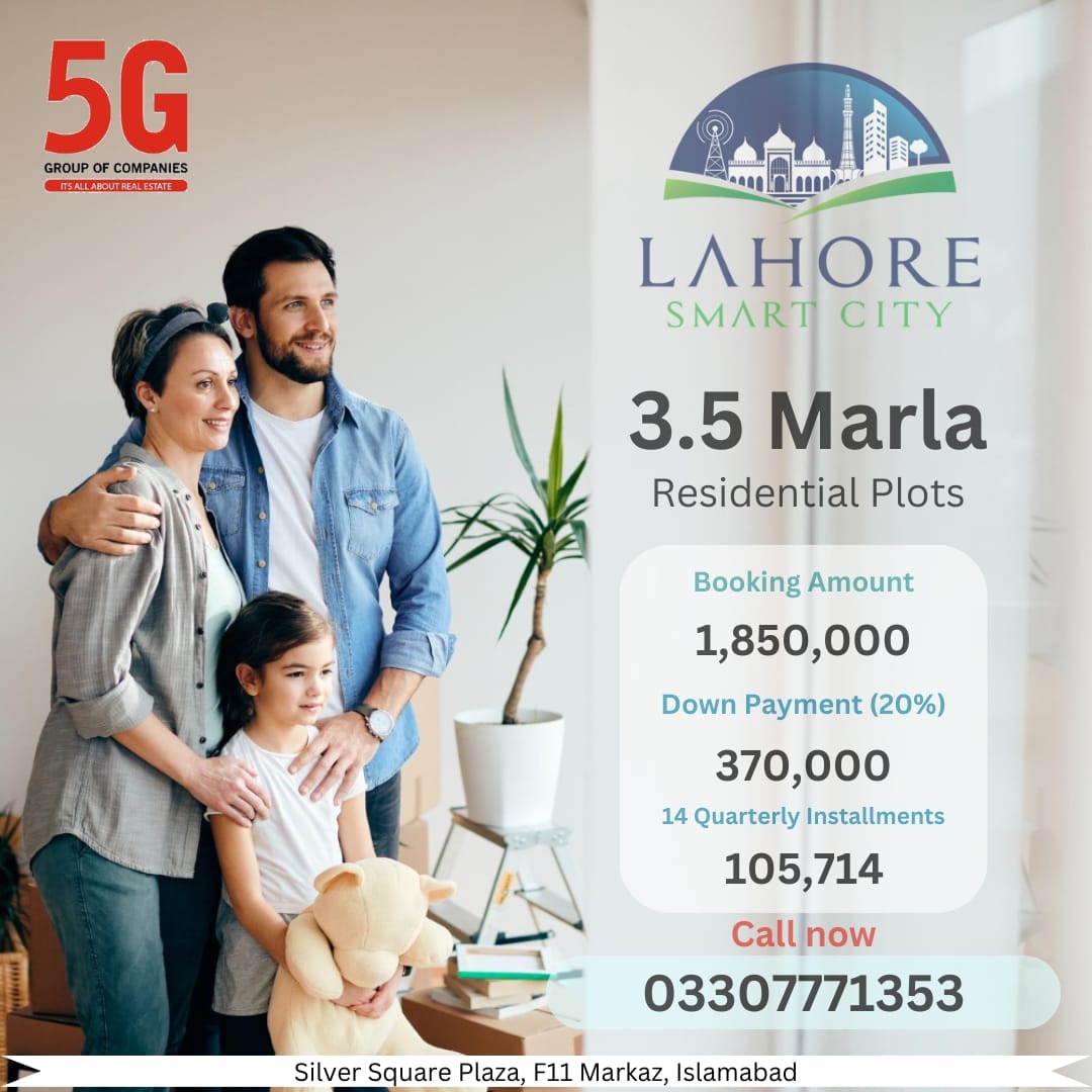 𝗟𝗮𝗵𝗼𝗿𝗲 𝗦𝗺𝗮𝗿𝘁 𝗖𝗶𝘁𝘆
Launched 3.5 Marla (Residential)
Easy Instalments ✌️
Grab your file today for the best ROI. 

#5GGroupOfCompanies 
#5GProperties 
#5GMarketing 
#5GConstruction 
#5GCares
#lakewaycottagesnaran 
#5Gemporium 
#capitalsmartcity
#lahoresmartcity
