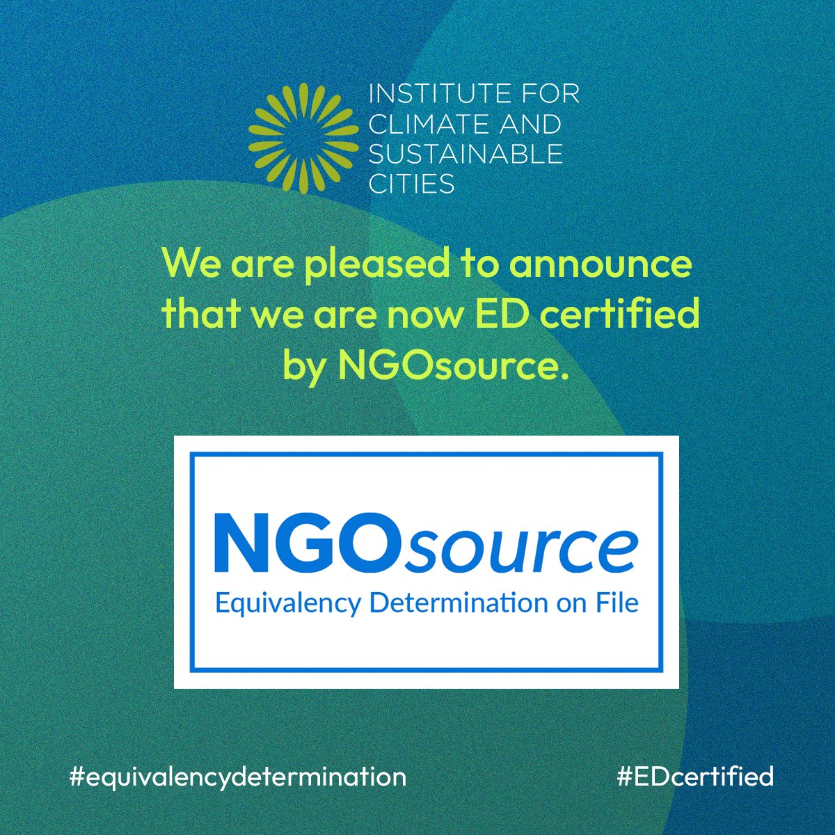 icsc_ph's tweet photo. The Institute for Climate and Sustainable Cities (ICSC) is now #EDcertified! The organization has received its #EquivalencyDetermination (ED) from @NGOsource, certifying it as equivalent to a Certified Public Charity. https://t.co/lw6ckTVgdM