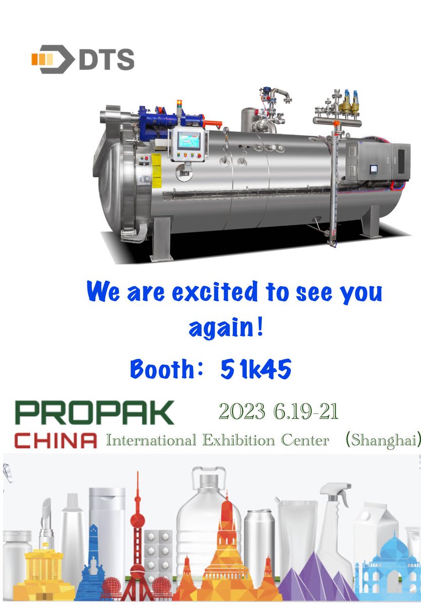 DTS_Retort's tweet image. Food &amp;amp; Beverage Sterilization Retort Supplier
Sincerely invite you visit us 

PROPAK (Bangkok, Thailand)
 June 14- 17.
​Booth No.: T33
​
PROPAK (Shanghai, China)
 June 19- 21.
​Booth No.: 51K45

#propak #retort