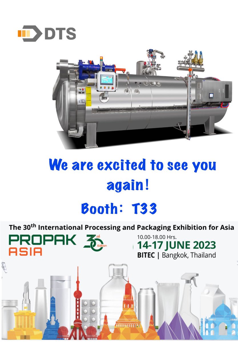 DTS_Retort's tweet image. Food &amp;amp; Beverage Sterilization Retort Supplier
Sincerely invite you visit us 

PROPAK (Bangkok, Thailand)
 June 14- 17.
​Booth No.: T33
​
PROPAK (Shanghai, China)
 June 19- 21.
​Booth No.: 51K45

#propak #retort