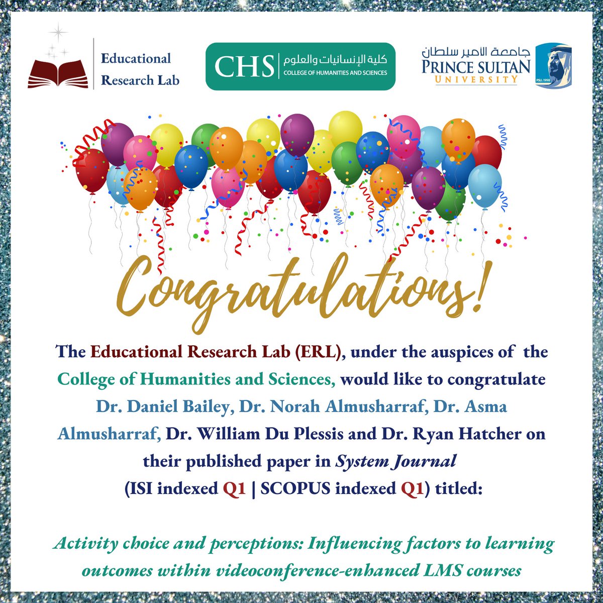 The ERL congratulates Dr. Daniel Bailey, Dr. Norah Almusharraf, Dr. Asma Almusharraf, Dr. William Du Plessis and Dr. Ryan Hatcher on their publication, titled: 
Activity choice and perceptions: Influencing factors to learning outcomes within videoconference-enhanced LMS courses✨