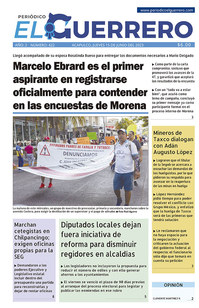 perioElGuerrero's tweet photo. Buen día 🌤️  
En portada,  jueves 15 de junio del 2023   
Marcelo Ebrard es el primer aspirante en registrarse oficialmente para contender en las encuestas de Morena
Lea nuestra edición digital del día de hoy: 📷 
https://t.co/8mPufENJeT https://t.co/39c4fHJVAa