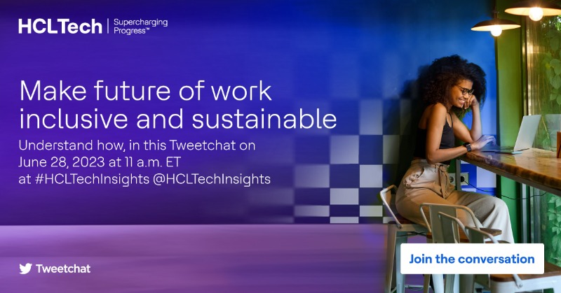 Join us for a thought-provoking #Tweetchat, 'Designing the Future of Work ' where we'll explore ways to redefine work for a #bettertomorrow. Don't miss out on this inspiring conversation! June 28th, 2023, 11 am ET bit.ly/3Cjk0GA #HCLTechInsights #FutureofWork