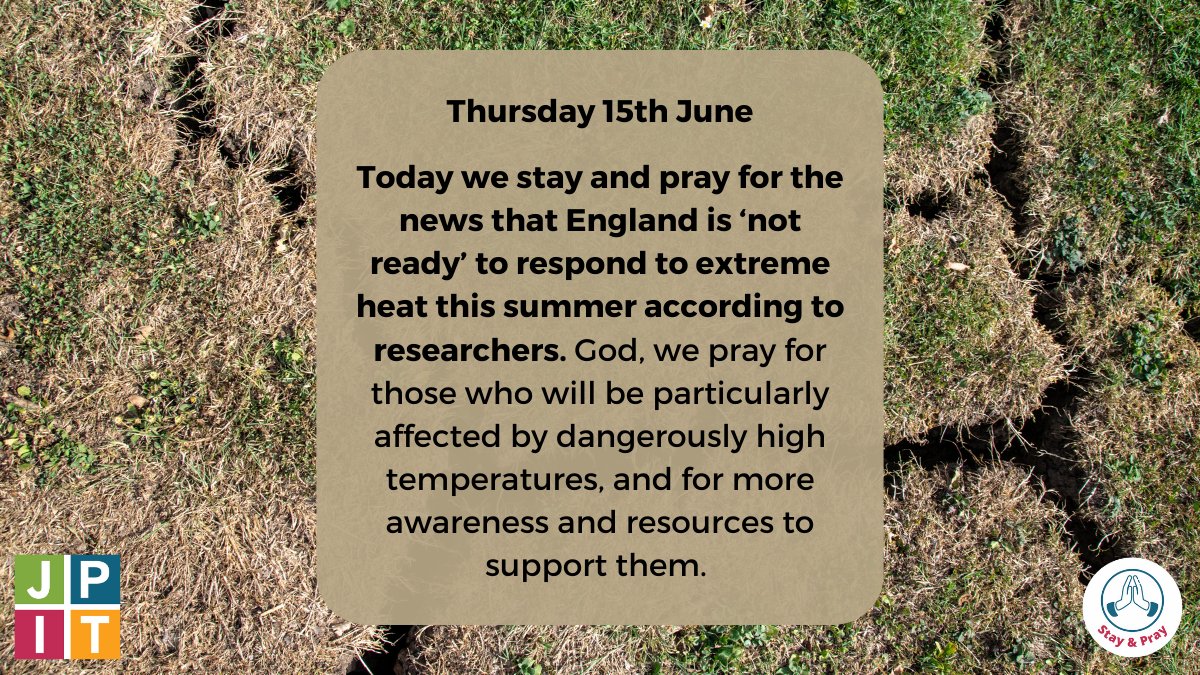 Today we #StayandPray for the news that England is ‘not ready’ to respond to extreme heat this summer according to researchers. God, we pray for those who will be particularly affected by dangerously high temperatures, and for more resources to support them.