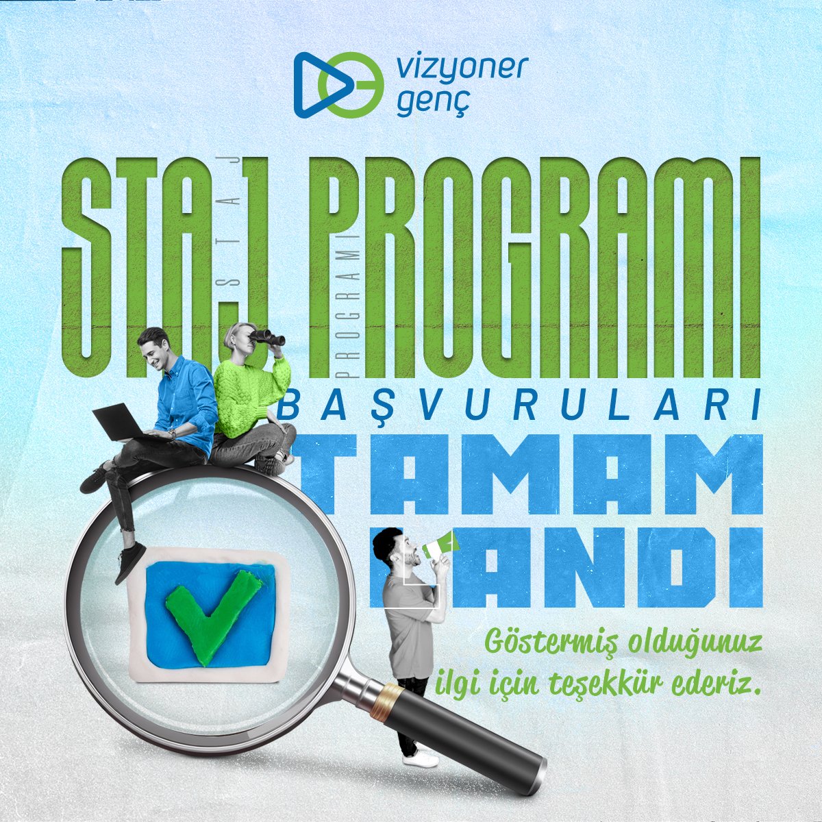 savunmakariyer's tweet image. 📢Vizyoner Genç Staj Programı Başvuruları Tamamlandı!

Göstermiş olduğunuz ilgi için teşekkür ederiz.

Başvurularınız titizlikle değerlendirilerek, seçme ve değerlendirme süreci sonrasında sizlerle iletişime geçilecektir💙

#VizyonerGenç
#StajProgramı