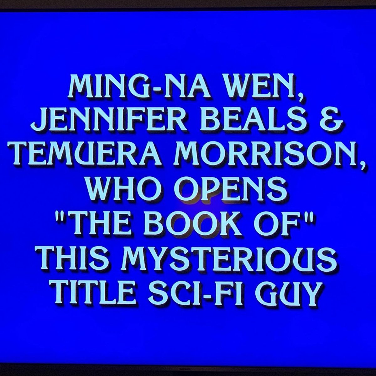 bobafettfanclub's tweet photo. One year ago today, #BobaFett was on #Jeopardy.

For $600, the answer was "@MingNa Wen, @JenniferBeals and @Tem_Morrison, who opens 'The Book of' this mysterious title sci-fi guy." 

The question (aka correct response) was Boba Fett. None of the contestants attempted to answer. https://t.co/RR92fvWArP