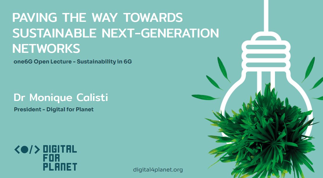 Join me today at the @one6GGlobal Open Lecture on #sustainability in #6G REGISTRATION is still open! one6g.org/events/open-le… @Martel_Innovate @Digital4Planet @6G_SNS @EUClimateAction @NGI4eu @DigitalEU