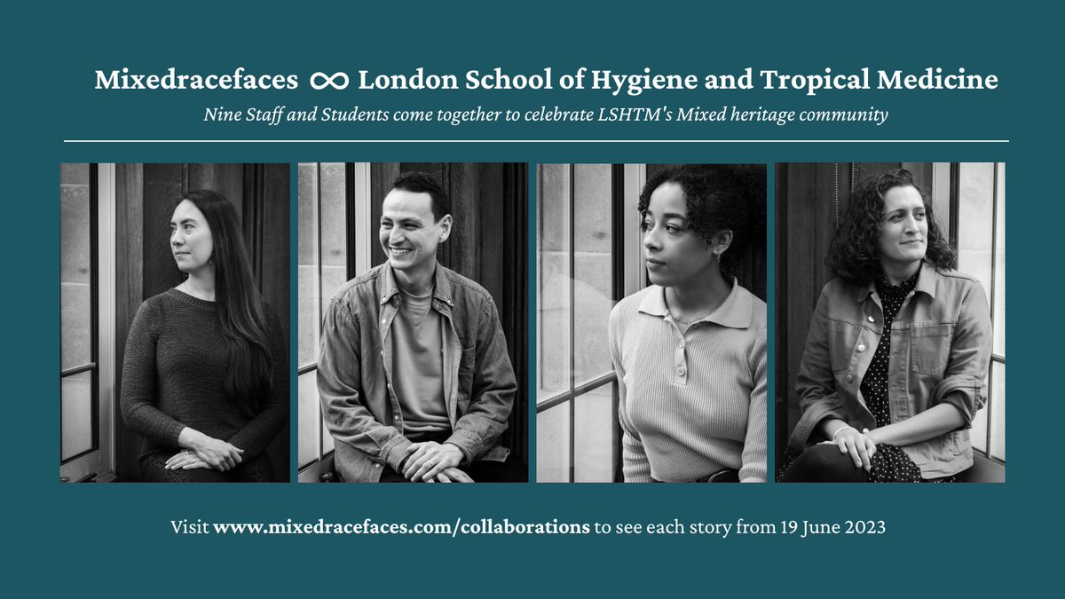 Excited to announce our collaboration with @LSHTM - coming soon on 19/06. “It’s important that mixed-race people reclaim their own narratives around their identity, and their multifaceted and very individual experiences, which don’t neatly fit into one imposed category or box.”