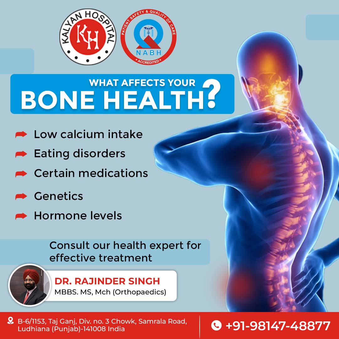 WHAT AFFECTS YOUR BONE HEALTH?
Low calcium intake
Eating disorders
Certain medications
Genetics
Hormone levels
Consult our health expert for effective treatment 
📞 +91 9814748877
🌐 kalyanhospital.com

#BoneHealth #StrongBones #CalciumIntake #HealthyBones #BoneDensity