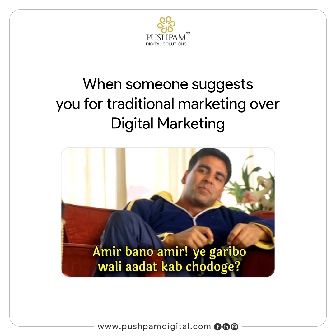 So what are you? Amir or Gareeb?
Add more fun & crisp to your brand with Digital Marketing
.
.
.
#pushpamgroup #pushpamdigital #trends #digitalmarketingtrends #memes #marketingmemes #marketingmedia #traditionalmarketing #trendsin2023 #digital #digitalmarketing #b2bmarketingagency