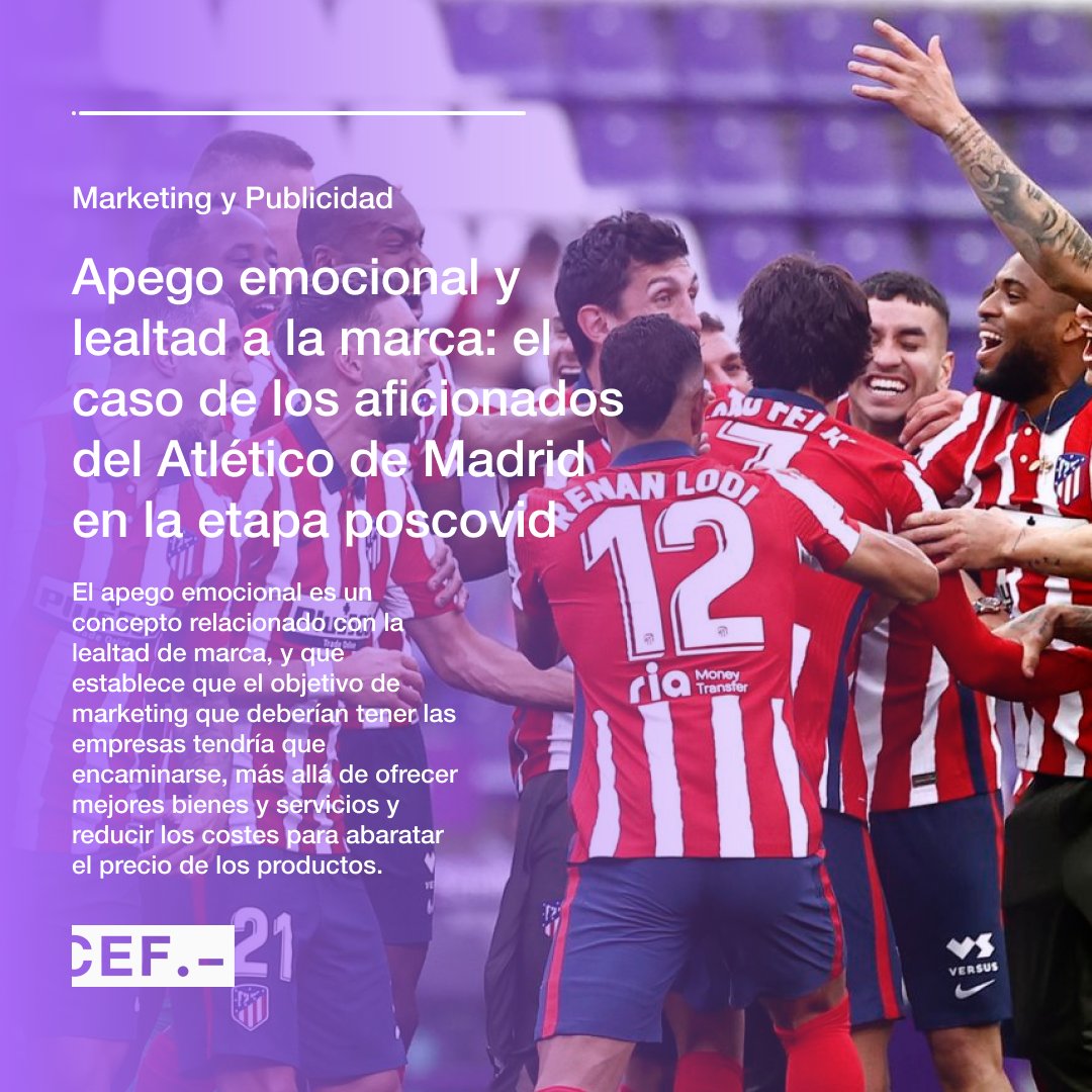🎓 ¿Todavía no has leído este (Estudios de Investigación) ➡ Apego emocional y lealtad a la marca: el caso de los aficionados del Atlético de Madrid en la etapa poscovid. 🔗: doi.org/10.51302/marke…