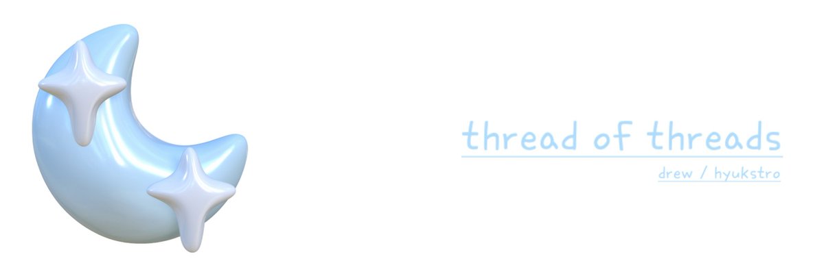 hyukstro's tweet image. ☆ thread of threads ☆
