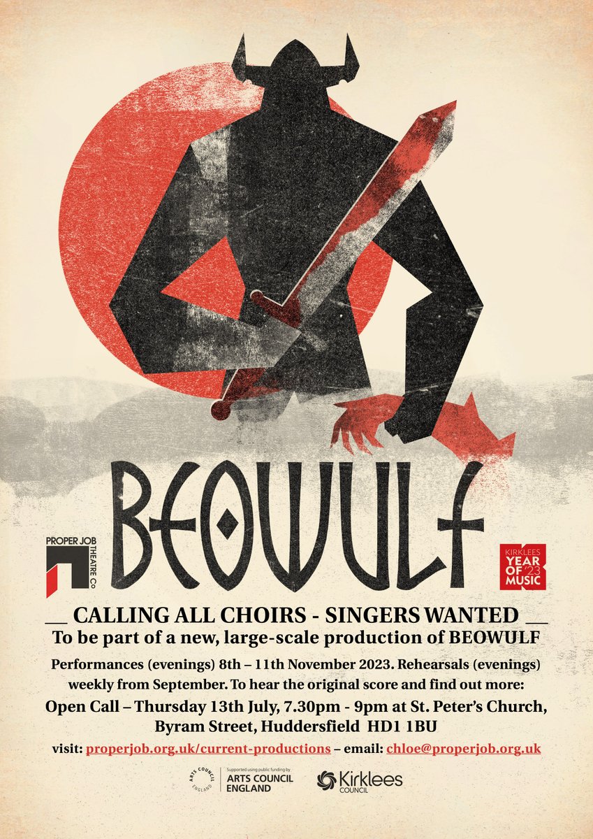 Proper Job Theatre (@properjobtheatr) on Twitter photo 🎶⚔️BEOWULF - SINGERS WANTED! ⚔️🎶
As part of <a href="/musicinkirklees/">Music in Kirklees</a> we are staging a large-scale production of BEOWULF in November and are looking for some singers!
Open Call - Thursday 13th July, 7.30pm - 9pm at St. Peter's Church, Huddersfield
More Info: chloe@properjob.org.uk 🎶⚔️BEOWULF - SINGERS WANTED! ⚔️🎶
As part of <a href="/musicinkirklees/">Music in Kirklees</a> we are staging a large-scale production of BEOWULF in November and are looking for some singers!
Open Call - Thursday 13th July, 7.30pm - 9pm at St. Peter's Church, Huddersfield
More Info: chloe@properjob.org.uk