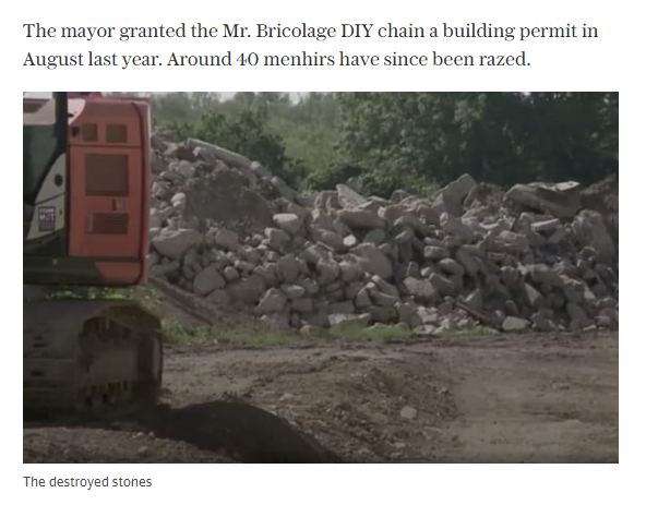 JHillAuthor's tweet photo. This beggars belief. 
'French mayor... authorised the destruction of prehistoric stones seen as part of the “French Stonehenge” to make way for a DIY shop.... [He gave] the green light to bulldoze around 40 “menhirs” thought to be 7,000 years old.'
https://t.co/GvvbCAqyqo
#Carnac https://t.co/PF03jO9pfX